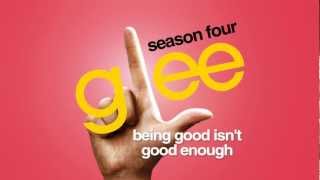 Watch Glee Cast Being Good Isnt Good Enough video