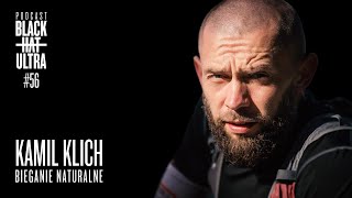 #56 Kamil Klich: fizjoterapeuta, biegacz górski ultra - bieganie naturalne, ZEN, minimalizm