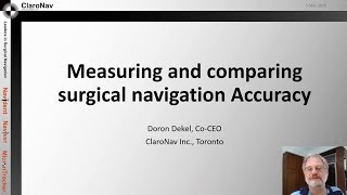 Doron's surginav vlog #1: Measuring and comparing surgical navigation accuracy