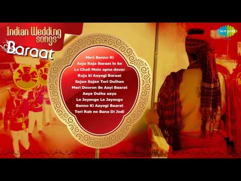 Indian Wedding | Baraat Songs | Meri Banno Ki Baraat Aayegi
