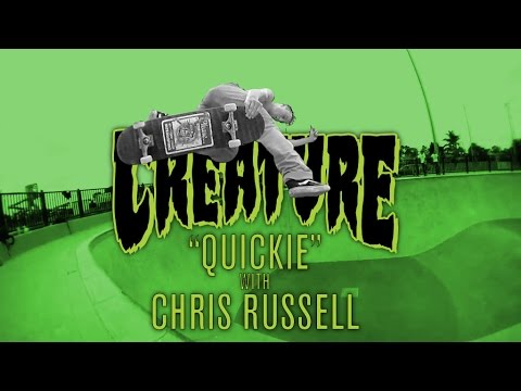 Creature Quickie: Chris Russell