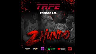 ”2 Hundo” || #TRPE Ep. 200