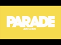 Parade - Just A Boy [Perfume B-side]