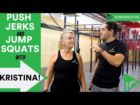 Push Jerks and Jump Squats with Kristina P.