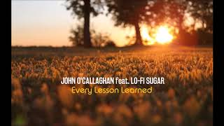 Watch John Ocallaghan Every Lesson Learned video