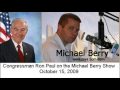 10/15/09 Ron Paul Talks Healthcare on the Michael Berry Show