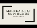 John Owen Mortificaton of Sin 05 Chapter 5 - 6