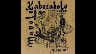 Watch Manolo Kabezabolo Sid Vicious Song video