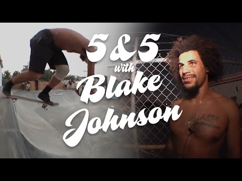 Blake Johnson: 5 & 5 for Independent Trucks
