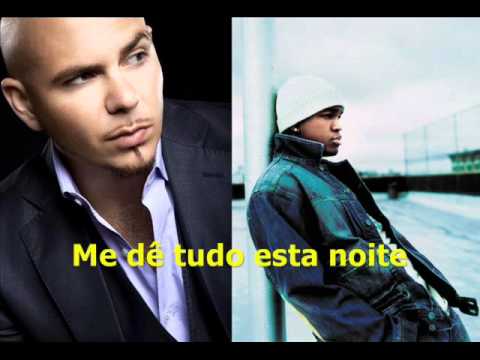 Pitbull feat Ne-yo - Give Me Everything (Tonight) Legendado...