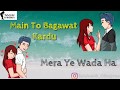 Teri Badmashiyan Aur Meri Kamzoriyan Song Status (Zulmi) Part - 1