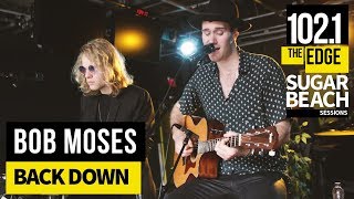 Bob Moses Back Down Live At The Edge Bob Moses Back Down Live At The Edge