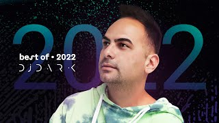 Dj Dark @ Radio Podcast (Best Of 2022)