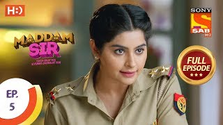 Maddam Sir - Ep 5 - Full Episode - 28Th February 2020