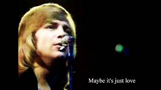 Watch Justin Hayward Maybe Its Just Love video