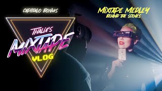 Thalia - Mixtape Medley  (Official Behind The Scenes)