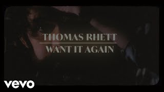 Watch Thomas Rhett Want It Again video