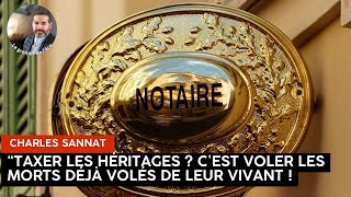 Taxer Les Héritages? Cest Voler Les Morts Déjà Volés De Leur Vivant Lhéritage Nest Pas Injuste