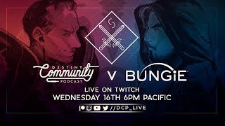 Bungie VERSUS DCP - The One About Betrayal