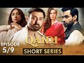 Qaidi I Short Series I Episode 5 | Yumna Zaidi, Nauman ijaz | CZ2F