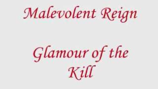 Watch Glamour Of The Kill Malevolent Reign video