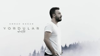 Emrah Doğan - Yordular (Akustik)