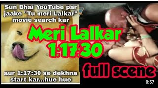 Meri Lalkar Movie 11730, Tu Meri Lalkar Movie Scene Full Scene Meme Viral Video 2022