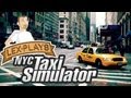 Lex Plays: NYC Taxi Simulator