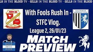 GITBTV, Gills v Swindon Town Preview with Fools Rush In - STFC Vlog, 26-01-23