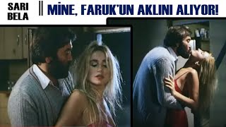 Sarı Bela Türk Filmi | Mine, Faruk'un Aklını Başından Alıyor!