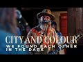 City and Colour | We Found Each Other in the Dark | CBC Music Live