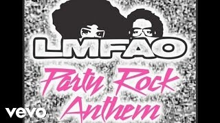 LMFAO ft. Lauren Bennett, GoonRock - Party Rock Anthem ( Audio)