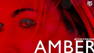 Watch Amber Lets Do It For Love video