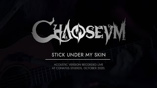 Chaoseum - Stick Under My Skin Live Acoustic Session At Conatus Studio