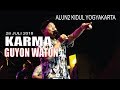 Download 28 JULI 2018 -- GUYONWATON -- KARMA -- ALUN2 KIDUL YOGYAKARTA 28 JULI 2018 -- GUYONWATON -- KARMA -- ALUN2 KIDUL YOGYAKARTA