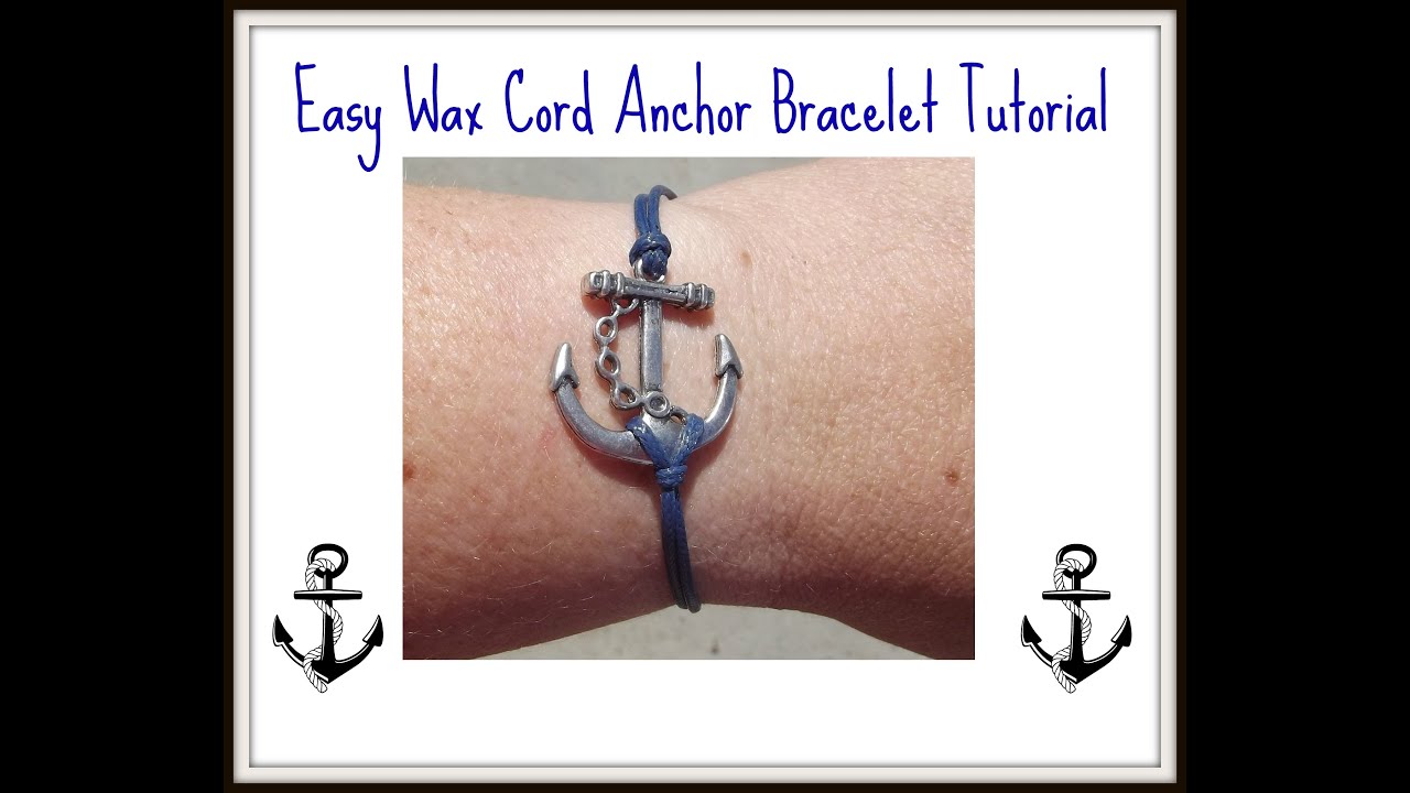 EASY WAX CORD ANCHOR BRACELET TUTORIAL YouTube