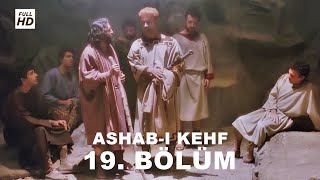 ASHAB-I KEHF 19. BÖLÜM FULL HD (YEDİ UYURLAR)