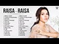 RAISA - KUMPULAN LAGU TERBAIK RAISA TERBARU 2021 (FULL ALBUM)