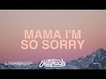 GOLDN - Mama I'm So Sorry (Lyrics)