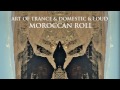 Art Of Trance & LOUD & Domestic 'Moroccan Roll' (Original Mix) Platipus