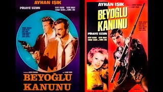 Beyoğlu Kanunu 1971 - Ayhan Işık - Piyare Uzun * Restorasyonlu Türk Filmi