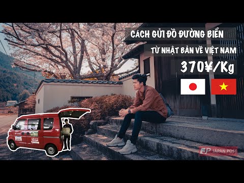 CÁCH GỬI ĐỒ VỀ VIỆT NAM BẰNG ĐƯỜNG BIỂN FUNABIN | Gửi đồ Nhật Bản về Việt Nam siêu rẻ chỉ 370¥/kg