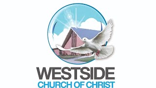 Westside Sunday Morning Worship Service