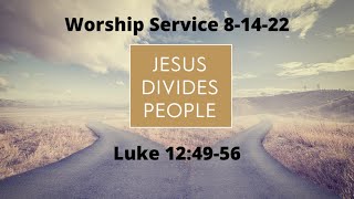 8-4-22 Worship Service