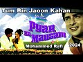 Tum Bin Jaun Kaha with lMohammed Rafi तुम बिन जाऊं कहा - Pyar ka MousamAsha Parekh,| Shashi Kapoor