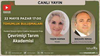 İbrahim Irmak | Tohumluk Buluşmaları | Çevrimiçi Tarım Akademisi