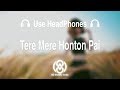 8D Audio | Chandni - Tere Mere Honton Pe | 8D MUSIC India