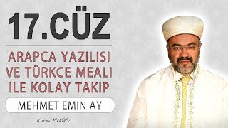 Kuran 17.cüz meali dinle ve oku Mehmet Emin Ay (17.cüz mukabele ve 17.cüz hatim 