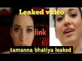 Tamanna Bhatia leaked video tamanna bhatiya viral video