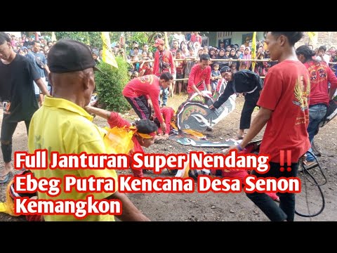👍Full Janturan Super Nendang ‼️👍 Ebeg Putra Kencana Desa Senon Kemangkon